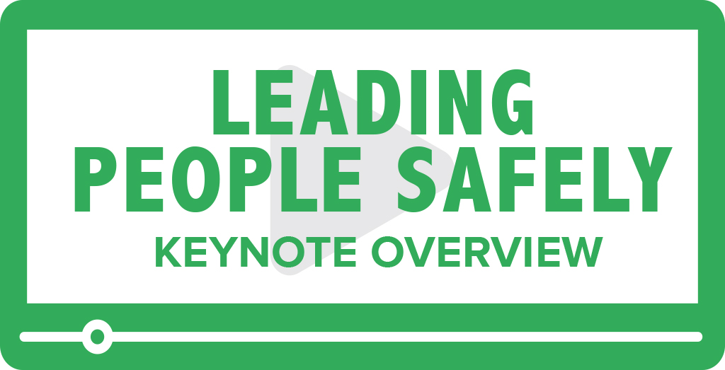 Leading People Safely Keynote